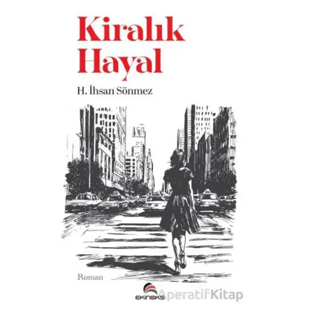Kiralık Hayal - H. İhsan Sönmez - Ekinoks Yayın Grubu