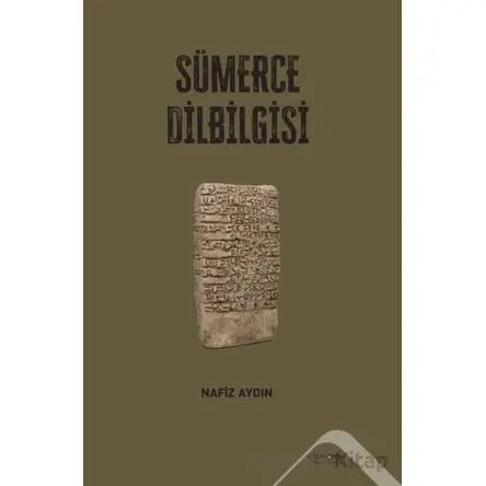 Sümerce Dilbilgisi - Nafiz Aydın - Altınordu Yayınları