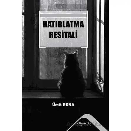 Hatırlatma Resitali - Ümit Rona - Altınordu Yayınları