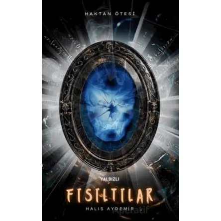 Yaldızlı Fısıltılar - Halis Aydemir - Timaş Yayınları