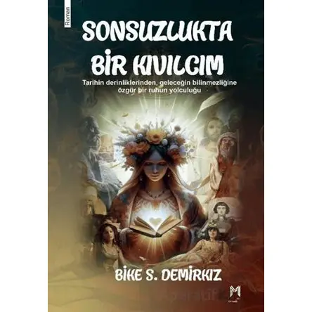 Sonsuzlukta Bir Kıvılcım - Bike S. Demirkız - Memento Mori