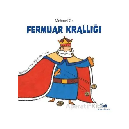 Fermuar Krallığı - Mehmet Öz - Bilim ve Sanat Yayınları