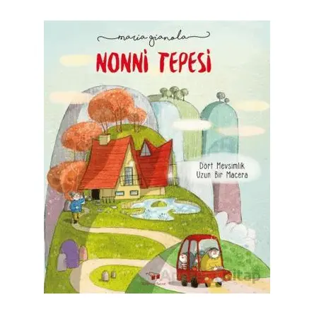 Nonni Tepesi - Maria Gianola - Bilim ve Sanat Yayınları