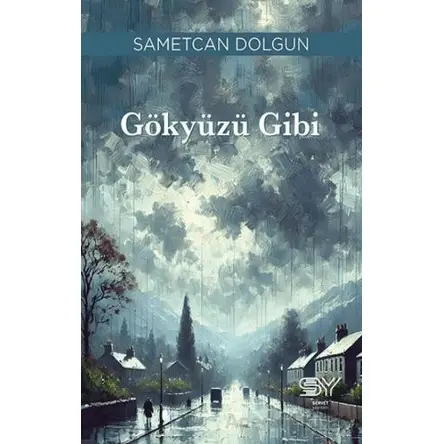Gökyüzü Gibi - Samet Can Dolgun - Servet Yayınevi