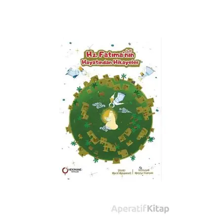 Hz. Fatıma’nın (s.a.) Hayatından Hikayeler - Mecid Muhammedi - Hekimane Yayınları