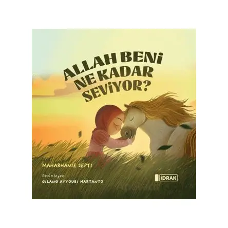 Allah Beni Ne Kadar Seviyor? - Maharhanie Septi - İdrak Yayınları