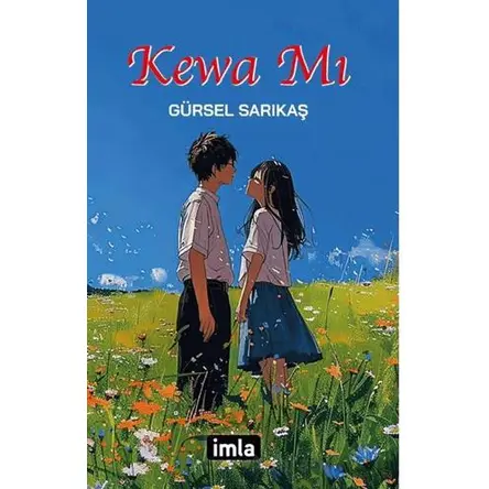 Kewa Mı - Gürsel Sarıkaş - İmla Kitap