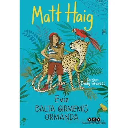 Evie Balta Girmemiş Ormanda - Matt Haig - Yapı Kredi Yayınları
