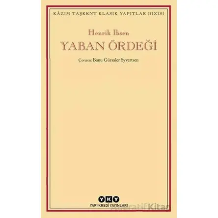 Yaban Ördeği - Henrik Ibsen - Yapı Kredi Yayınları
