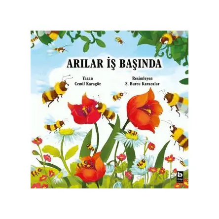 Arılar İş Başında - Cemil Karagöz - Bilgi Yayınevi