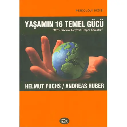 Yaşamın 16 Temel Gücü İlya Yayınevi