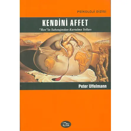 Kendini Affet - Peter Uffelmann - İlya Yayınevi