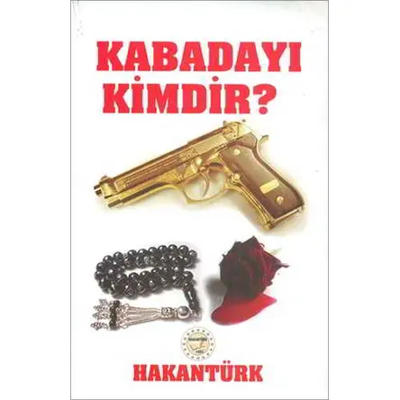 Kabadayı Kimdir Hakan Türk