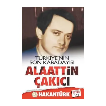Türkiye nin Son Kabadayısı Alaattin Çakıcı Hakan Türk