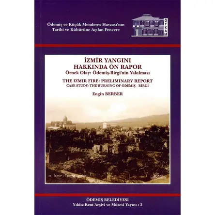 İzmir Yangını Hakkında Ön Rapor - Engin Berber