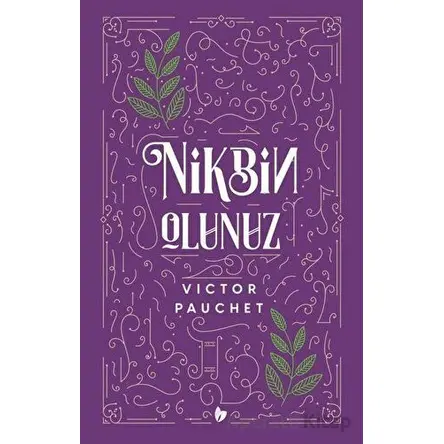 Nikbin Olunuz - Victor Pauchet - Buğday Kitap