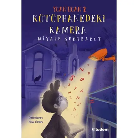 Yuan Huan 2: Kütüphanedeki Kamera - Miyase Sertbarut - Tudem Yayınları