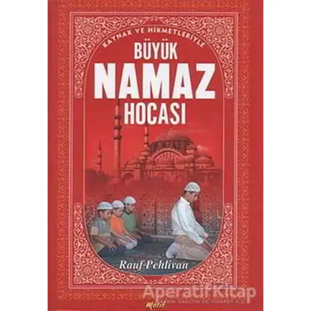 Büyük Namaz Hocası - Rauf Pehlivan - Kalbi Kitaplar