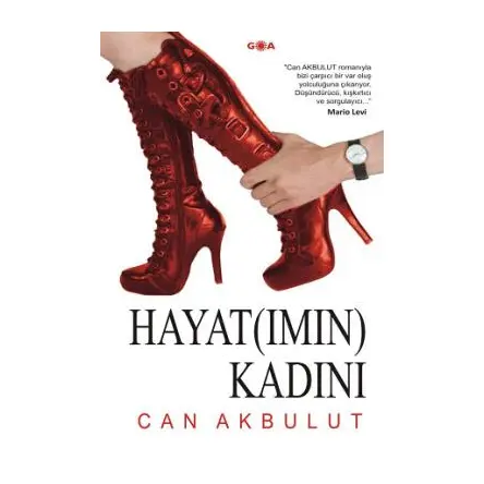Hayatımın Kadını - Can Akbulut - Goa Basım Yayın