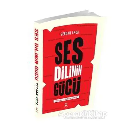 Ses Dilinin Gücü - Serdar Akca - İlmek Kitap