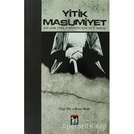 Yitik Masumiyet - Ahmet Bedir - Altın Post Yayıncılık