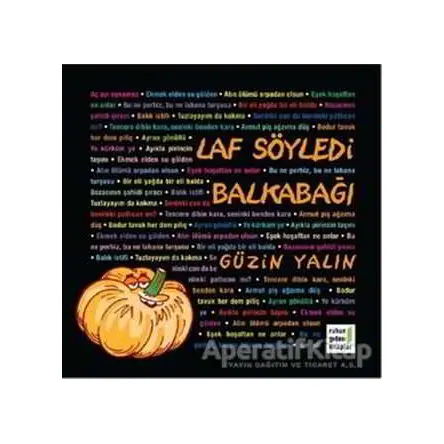 Laf Söyledi Balkabağı - Güzin Yalın - Ruhun Gıdası Kitaplar