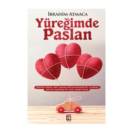 Yüreğimde Paslan - İbrahim Atmaca - Uğur Tuna Yayınları
