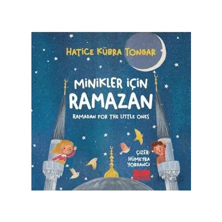 Minikler İçin Ramazan - Hatice Kübra Tongar - Aile Yayınları
