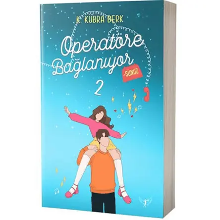 Operatöre Bağlanıyorsunuz 2 - K. Kübra Berk - Artemis Yayınları