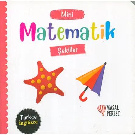 Mini Matematik Şekiller - Türkçe-İngilizce - Masal Perest