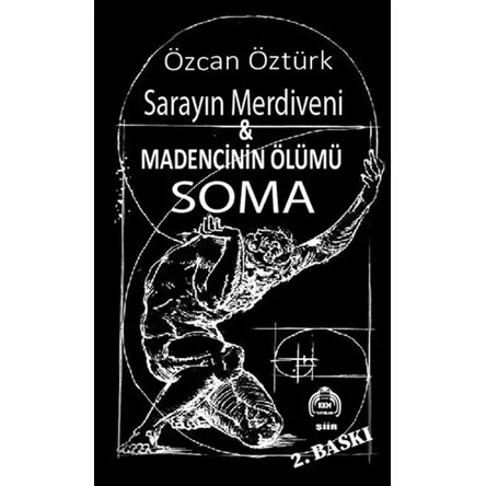 Saray Merdiveni & Madencinin Ölümü Soma - Özcan Öztürk - Kekeme Yayınları