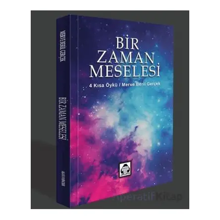 Bir Zaman Meselesi - Merve Beril Gerçek - Alan Yayıncılık