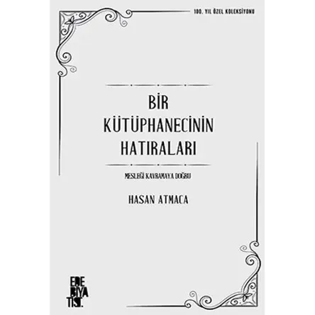 Bir Kütüphanecinin Hatıraları - Hasan Atmaca - Edebiyatist