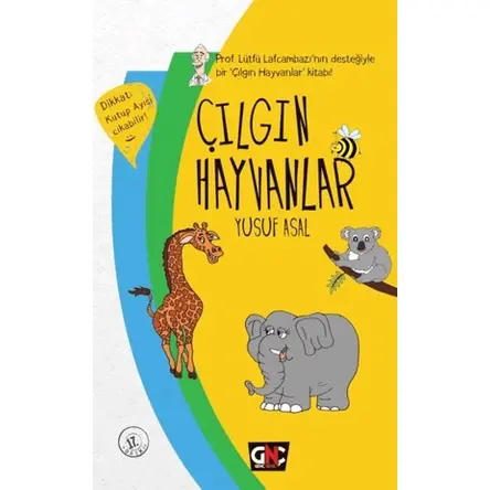 Çılgın Hayvanlar - Yusuf Asal - Genç Nesil