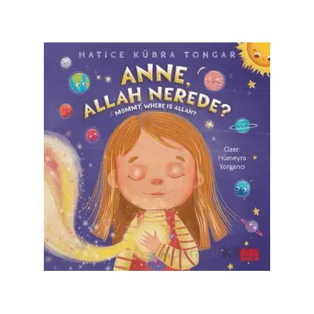 Anne, Allah Nerede? - Hatice Kübra Tongar - Aile Yayınları