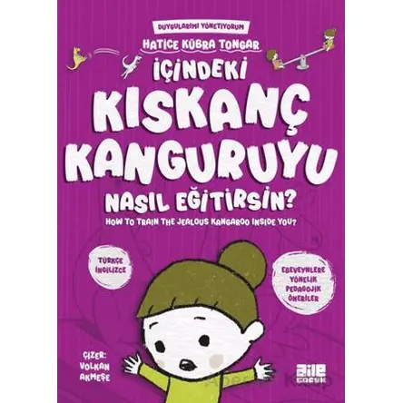 İçindeki Kıskanç Kanguruyu Nasıl Eğitirsin? - Hatice Kübra Tongar - Aile Yayınları