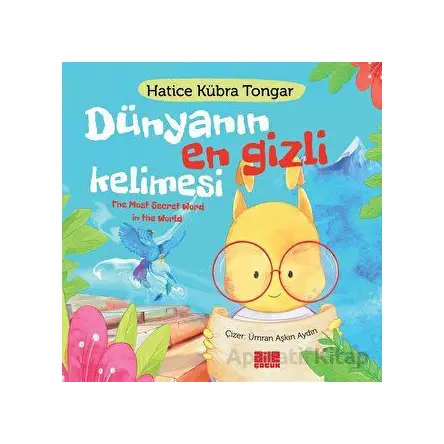 Dünyanın En Gizli Kelimesi - Hatice Kübra Tongar - Aile Yayınları