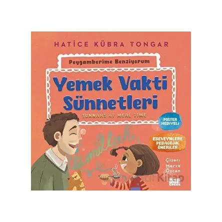 Yemek Vakti Sünnetleri - Hatice Kübra Tongar - Aile Yayınları