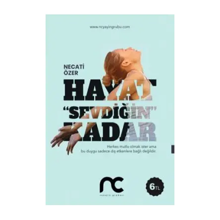 Hayat Sevdiğin Kadar - Necati Özer - NC Yayınları