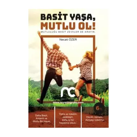 Basit Yaşa Mutlu Ol - Necati Özer - NC Yayınları