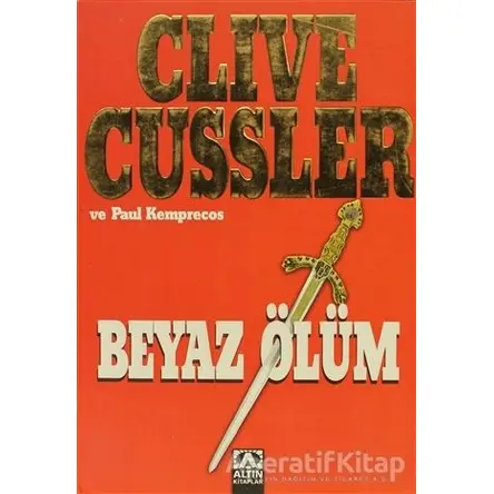 Beyaz Ölüm - Clive Cussler - Altın Kitaplar