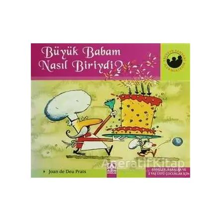 Büyük Babam Nasıl Biriydi? - Joan de Deu Prats - Altın Kitaplar