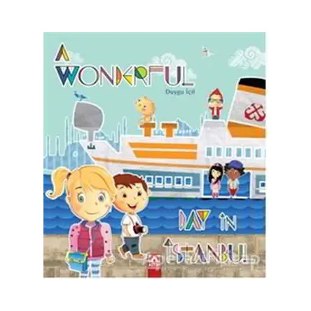 A Wonderful Day in İstanbul - Duygu İçil - Altın Kitaplar