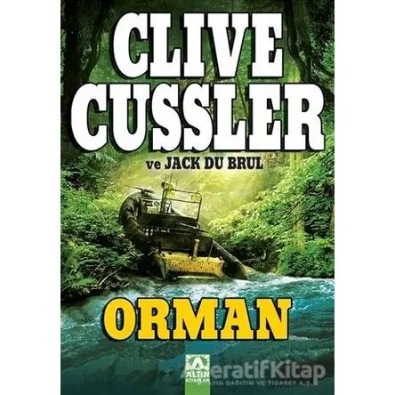 Orman - Clive Cussler - Altın Kitaplar