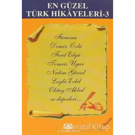 En Güzel Türk Hikayeleri 3 - Derleme - Altın Kitaplar