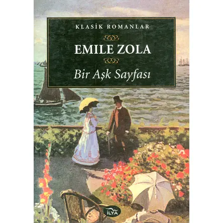 Bir Aşk Sayfası - Emile Zola - İlya Yayınevi