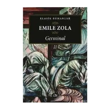 Germinal 2 - Emile Zola - İlya Yayınevi
