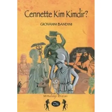 Cennette Kim Kimdir? - Giovanni Bandini - İlya Yayınevi