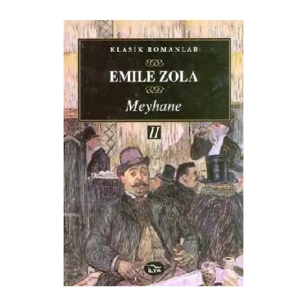 Meyhane 2 - Emile Zola - İlya Yayınevi