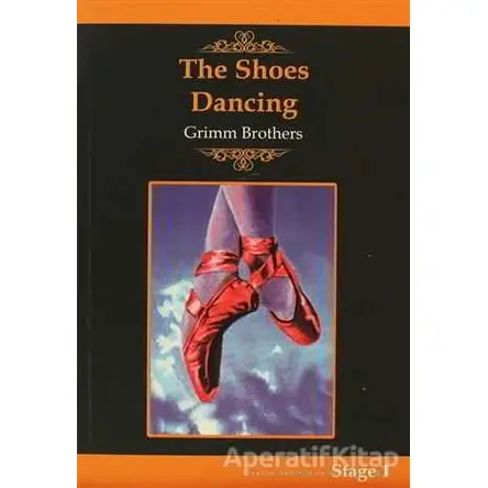 The Shoes Dancing - Grimm Kardeşler - Alter Yayıncılık